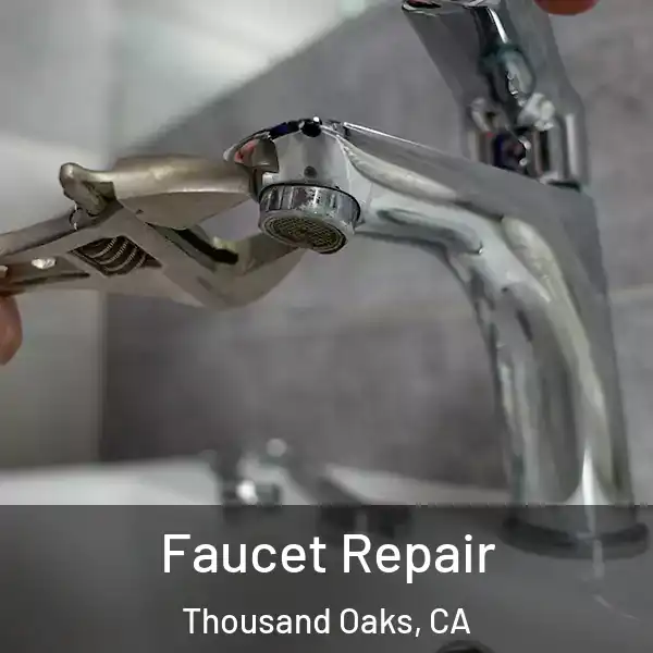  Faucet Repair Thousand Oaks, CA