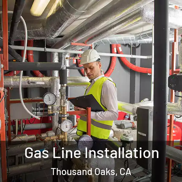  Gas Line Installation Thousand Oaks, CA