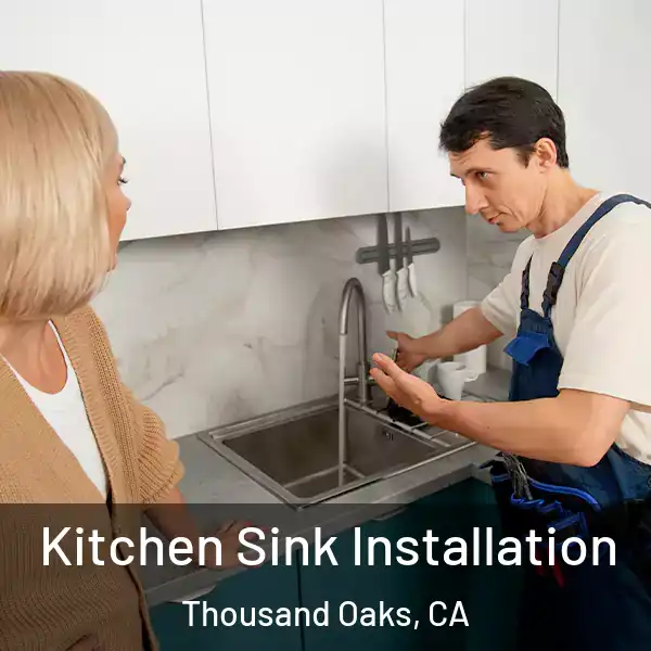  Kitchen Sink Installation Thousand Oaks, CA