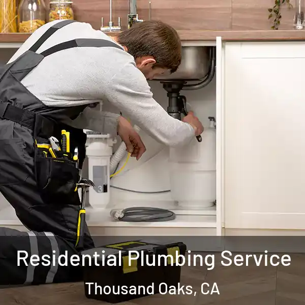  Residential Plumbing Service Thousand Oaks, CA