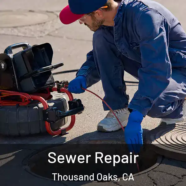  Sewer Repair Thousand Oaks, CA