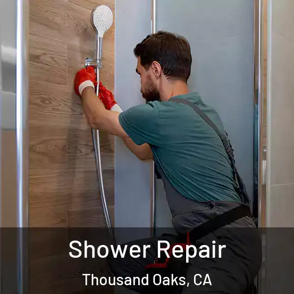  Shower Repair Thousand Oaks, CA