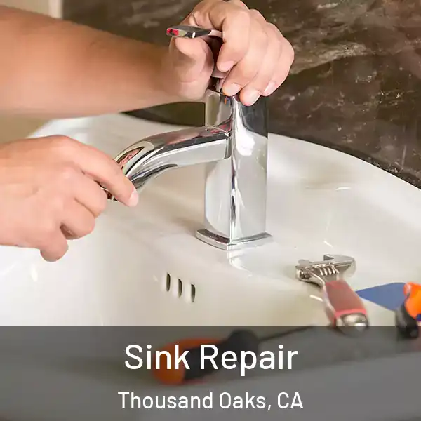  Sink Repair Thousand Oaks, CA