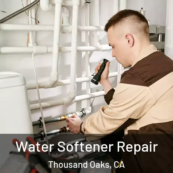  Water Softener Repair Thousand Oaks, CA